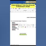 5 Cara Mensejajarkan Tulisan di Word Setelah Titik Dua, Ternyata Mudah