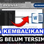5 Cara Mengembalikan Word yang Belum Tersimpan di Laptop, Ternyata Mudah
