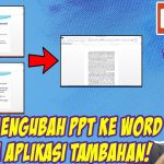 5 Cara Mengubah Power Point ke Microsoft Word Tanpa Ribet di 2026, Hasilnya Rapi dan Tetap Presisi
