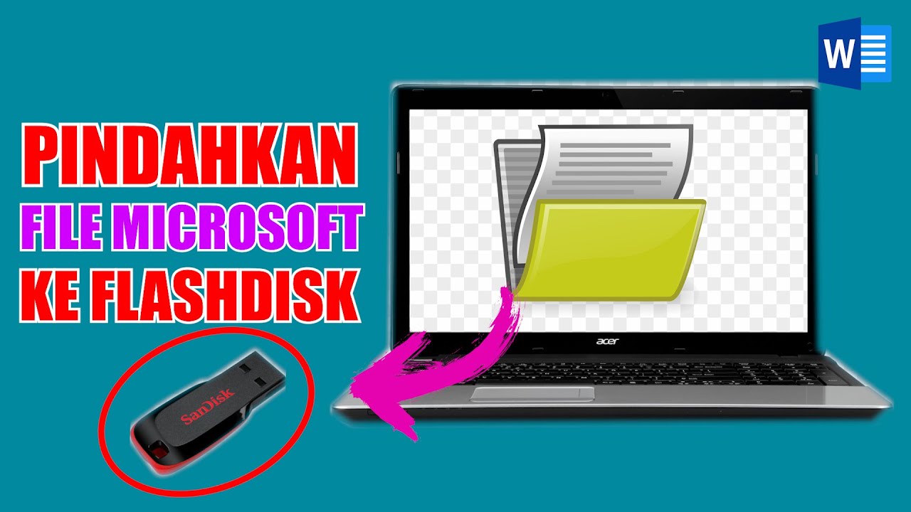 Cara Memindahkan File Microsoft Word ke Flashdisk - YouTube